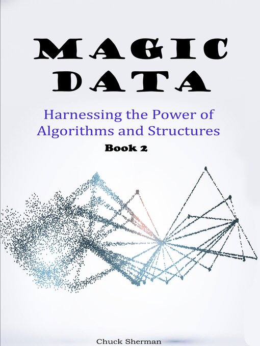 Title details for Magic Data, Part 2 by Chuck Sherman - Available